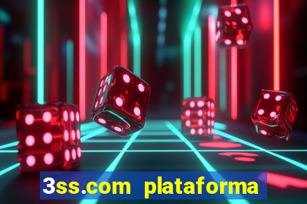 3ss.com plataforma de jogos